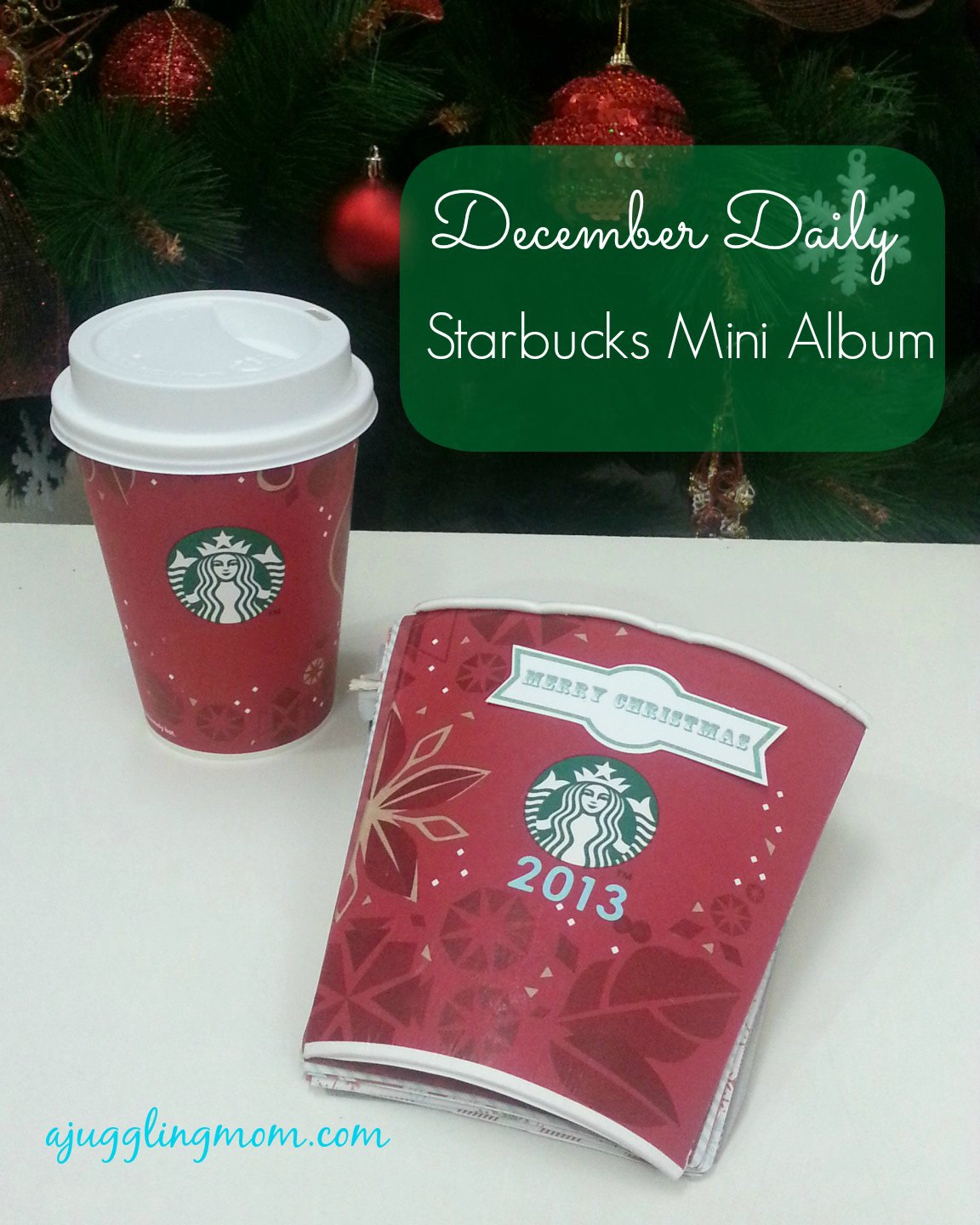 December Daily - Starbucks Mini Album - A Juggling Mom